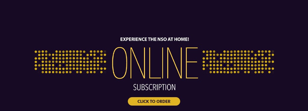 Purple background with yellow dots on either side and text saying Experience the NSO at Home! Online Subscription and a yellow Click to Order button.